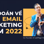 Dự đoán về Email Marketing trong năm 2022